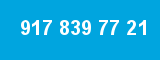 917 839 77 21
